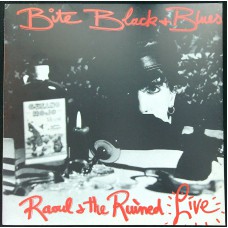 RAOUL & THE RUINED Bite Black + Blues (Gutter Hearts – GH 1)  UK 1984 LP (Marc Almond and Friends, Marc And The Mambas)